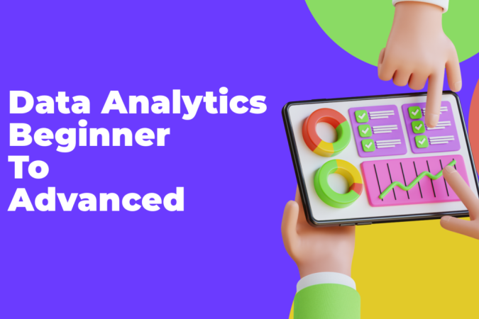 Data Analytics Beginner To Advanced