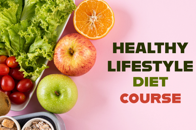 Healthy Lifestyle Diet Course