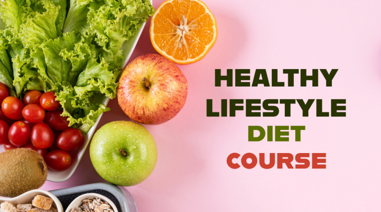 Healthy Lifestyle Diet Course