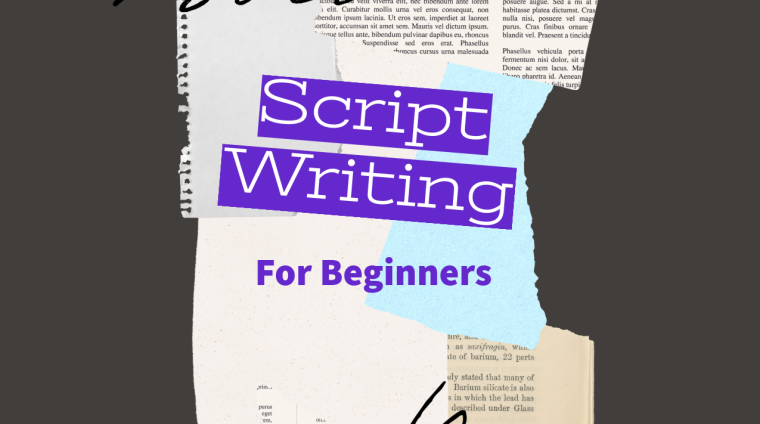 Scriptwriting for Beginners