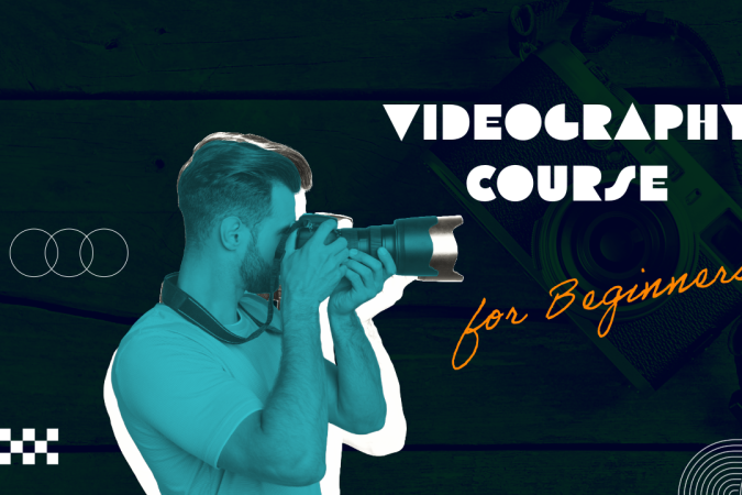 Videography course for beginners