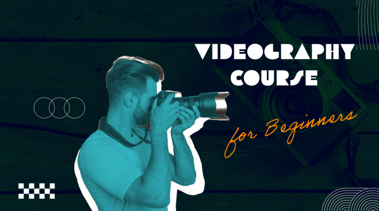 Videography course for beginners