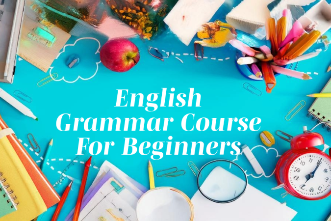 English Grammar Course For Beginners